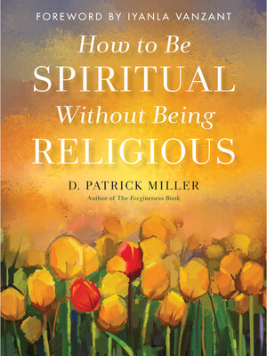 cover image of How to Be Spiritual Without Being Religious